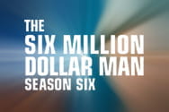 The Six Million Dollar Man